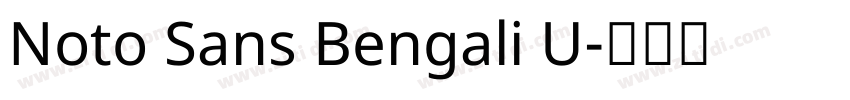 Noto Sans Bengali U字体转换 Noto Sans Bengali U字体转换